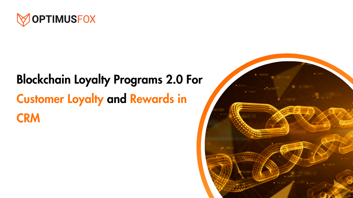 Blockchain Loyalty Programs 2.0 for Customer Loyalty and Rewards in CRM, featuring a digital illustration of a blockchain chain on a dark orange and black background