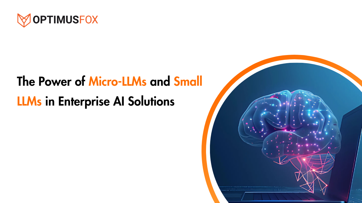 Micro-LLMs and Small LLMs, what value do they offer for Enterprises