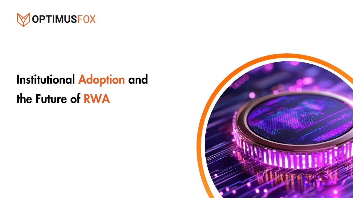 Institutional Adoption and the Future of RWA