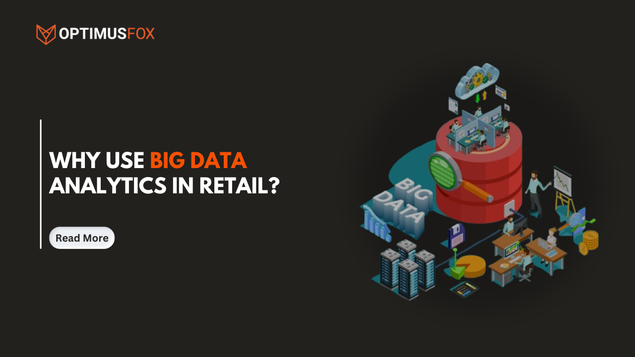 Why use big data analytics in retail?